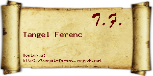 Tangel Ferenc névjegykártya